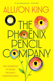 The Phoenix Pencil Company A Novel