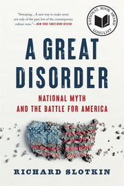 Great Disorder: National Myth and the Battle for A