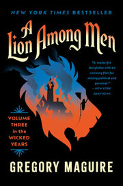 Lion Among Men: Volume Three in the Wicked Years