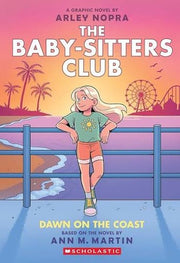 Dawn on the Coast: A Graphic Novel (The Baby-Sitters Club: Book 19)