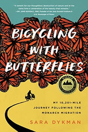 Bicycling with Butterflies My 10201-Mile Journey F