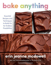 Bake Anything: Essential Recipes and Techniques to Build On for Endless Possibilities – A Comprehensive Baking Handbook