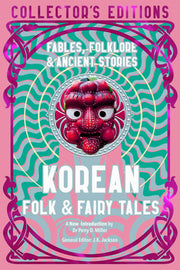 Korean Folk & Fairy Tales: Fables, Folklore & Anci