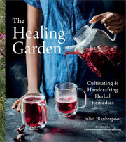 Healing Garden Cultivating and Handcrafting Herbal