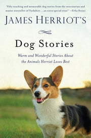 James Herriot's Dog Stories Warm and Wonderful Stories About the Animals Herriot Loves Best