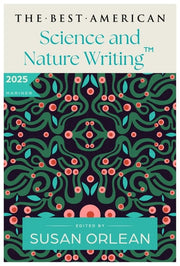 Best American Science and Nature Writing 2025