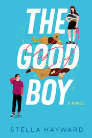 Good Boy: A Novel