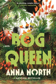 Bog Queen: A Novel