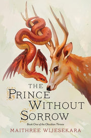 Prince Without Sorrow: Book One of the Obsidian Th