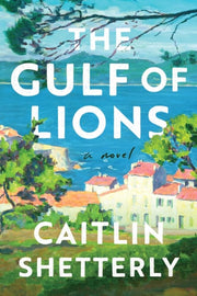 The Gulf of Lions - A Novel