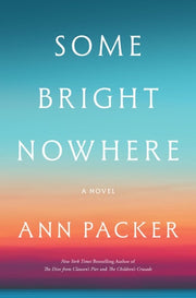 Some Bright Nowhere