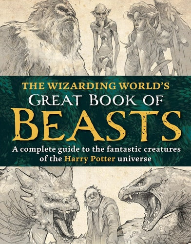 Wizarding World's Great Book of Beasts