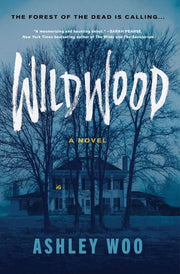 Wildwood: A Novel