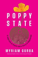 Poppy State A Labyrinth of Plants and a Story of Beginnings
