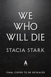 We Who Will Die (Deluxe Limited Edition)