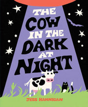 The Cow in the Dark at Night: An Silly, Out-of-This-World Picture Book for Kids (Ages 4-8)