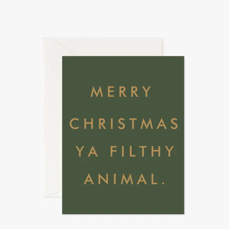 Gold Foiled Merry Christmas Ya Filthy Animal - Greeting Card by Wild Lark