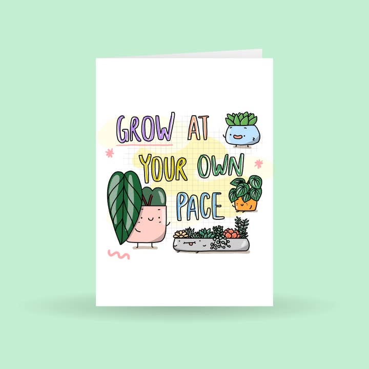 Grow At Your Own Pace, Plant Greeting Card by Wild Lark