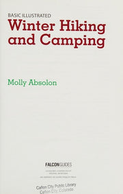 Basic Illustrated Winter Hiking and Camping