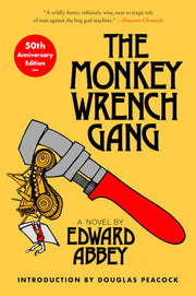 Monkey Wrench Gang [50th Anniversary Edition]