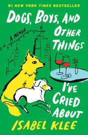 Dogs, Boys, and Other Things I've Cried About
