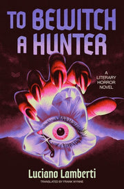 To Bewitch a Hunter: A Novel