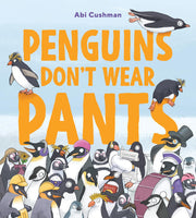 Penguins don't wear pants