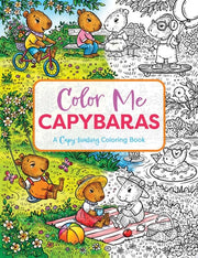 Color Me Capybaras: An Adorable Coloring Book