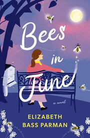 Bees in June A Novel