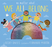 No Matter What    We All Belong
