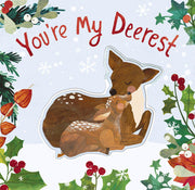 You're my deerest