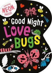 Good Night Love Bugs - Featuring Neon Pages!