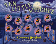 Ten little witches: a counting storybook
