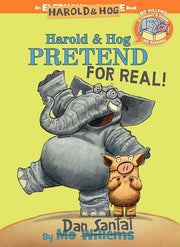 Harold & Hog Pretend For Real! (Elephant & Piggie