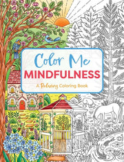 Color Me Mindfulness: A Relaxing Coloring Book