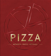 PIZZA: Authentic, Rustic, Artisanal (From Margheri