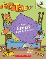 Fox Tails #01 The Great Bunk Bed Battle