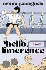 Hello, Limerence: A Novel