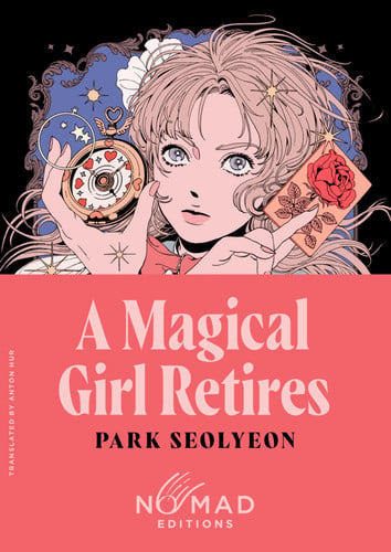 Magical Girl Retires Nomad Edition A Novel