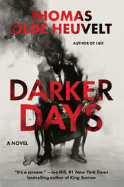 Darker days: a novel