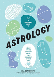 Beginners Guide to Astrology Learn how the languag