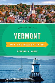 Vermont Off the Beaten Path® Discover Your Fun