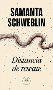Distancia de Rescate / Fever Dream