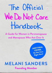 The Official We Do Not Care Club Handbook