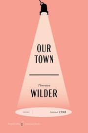 Our Town American - A Play in Three Acts