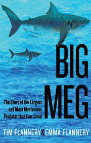 Big Meg: The Story of the Largest and Most Mysteri
