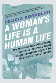 Woman's Life Is a Human Life