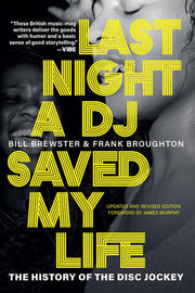 Last Night a DJ Saved My Life: The History of the