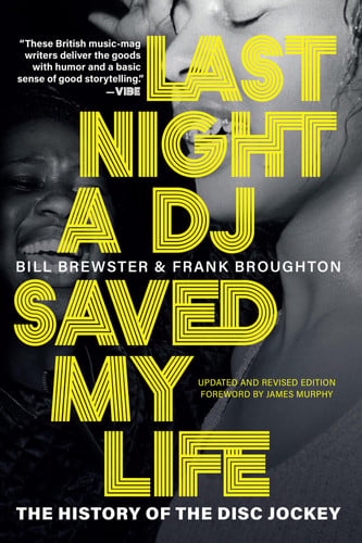 Last Night a DJ Saved My Life: The History of the
