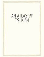 Atlas of Tolkien Deluxe Edition